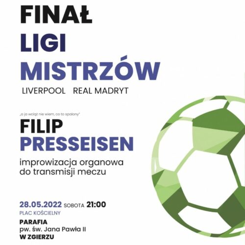 Finał Ligi Mistrzów – 28.05.2022 r.